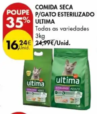 Pingo Doce COMIDA SECA P/GATO ESTERILIZADO ULTIMA 3kg promoção