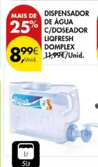 Pingo Doce DISPENSADOR DE ÁGUA C/DOSEADOR LIQFRESH DOMPLEX promoção