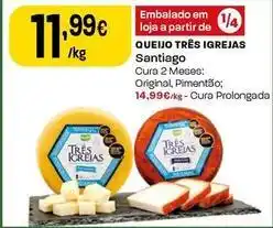 Intermarché Santiago - queijo três igrejas promoção