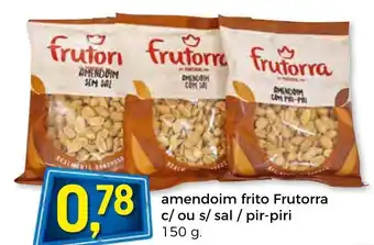 Bolama Amendoim Frito Frutorra c/ou s/Sal/Pir-Piri 150g promoção