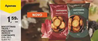 Continente BISCOTTINAS TRUFA/ PRESUNTO IBÉRICO CONTINENTE EMB.: 100 G promoção