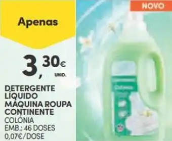 Continente DETERGENTE LIQUIDO MÁQUINA ROUPA CONTINENTE COLÒNIA EMB.: 46 DOSES promoção