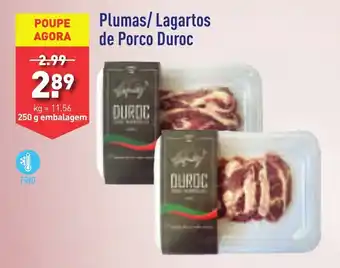 ALDI Plumas/Lagartos de Porco Duroc 250g promoção