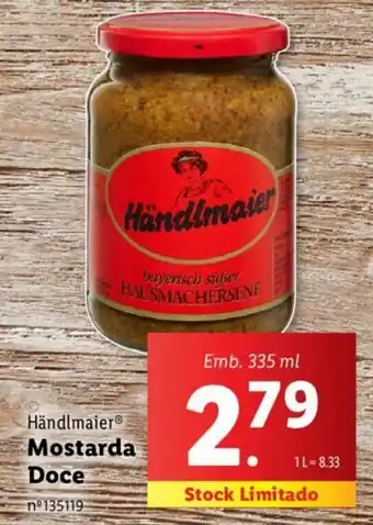 Lidl Händlmaier Mostarda Doce Emb. 335 ml promoção