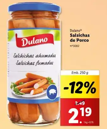Lidl Dulano Salsichas de Porco Emb. 250 g promoção
