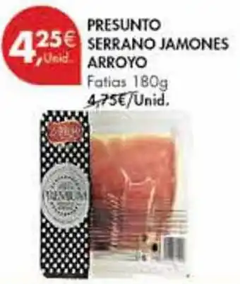 Pingo Doce PRESUNTO SERRANO JAMONES ARROYO Fatias 180g promoção