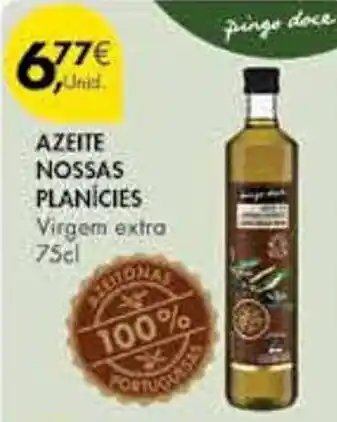 Pingo Doce AZEITE NOSSAS PLANICIES Virgem extra 75cl promoção