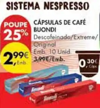 Pingo Doce CÁPSULAS DE CAFÉ BUONDI Emb. 10 Unid promoção