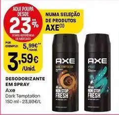 Intermarché Axe - desodorizante em spray promoção