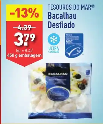 ALDI TESOUROS DO MAR Bacalhau Desfiado 450g promoção