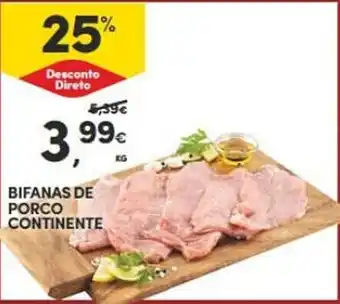 Continente BIFANAS DE PORCO CONTINENTE KG promoção