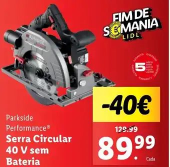 Lidl Parkside Performance Serra Circular 40 V sem Bateria promoção