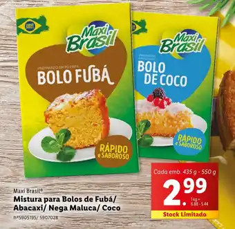 Lidl Maxi Brasil Mistura para Bolos de Fubá/ Abacaxi/ Nega Maluca/ Coco Cada emb. 435 g - 550 g promoção