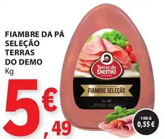 E.Leclerc FIAMBRE DA PÁ SELEÇÃO TERRAS DO DEMO Kg promoção