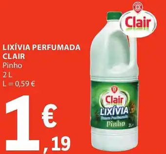 E.Leclerc LIXÍVIA PERFUMADA CLAIR Pinho 2L promoção