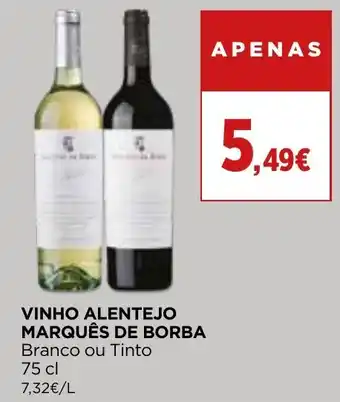 VINHO ALENTEJO MARQUÊS DE BORBA Branco ou Tinto 75 cl