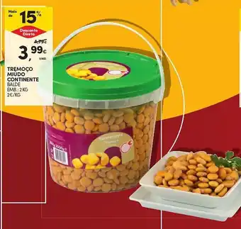 Continente TREMOÇO MIÚDO CONTINENTE BALDE EMB.: 2 KG promoção