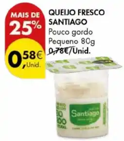 Pingo Doce QUEIJO FRESCO SANTIAGO Pouco gordo Pequeno 80g promoção