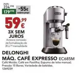 Radio Popular DELONGHI MÁQ. CAFÉ EXPRESSO EC685M promoção