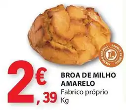 E.Leclerc BROA DE MILHO AMARELO Fabrico próprio Kg promoção