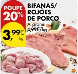 Pingo Doce BIFANAS/ ROJÕES DE PORCO A granel kg promoção