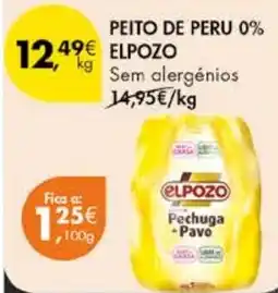 Pingo Doce PEITO DE PERU 0% ELPOZO Sem alergénios kg promoção