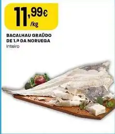 Intermarché Bacalhau graudo de 1.a da noruega promoção