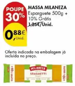 Pingo Doce MASSA MILANEZA Esparguete 500g +10% Grátis promoção