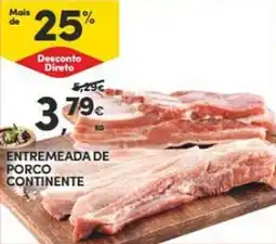 Continente ENTREMEADA DE PORCO CONTINENTE kg promoção