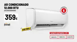 Brico Depôt AR CONDICIONADO 12.000 BTU promoção
