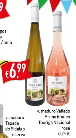 Bolama v. maduro Vallado Prima branco Touriga Nacional rosé 0,75 lt. promoção