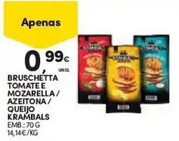 Continente BRUSCHETTA TOMATE E MOZARELLA/ AZEITONA/ QUEIJO KRAMBALS EMB.: 70 G promoção