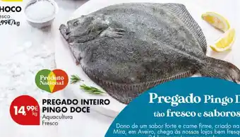 Pingo Doce PREGADO INTEIRO PINGO DOCE promoção