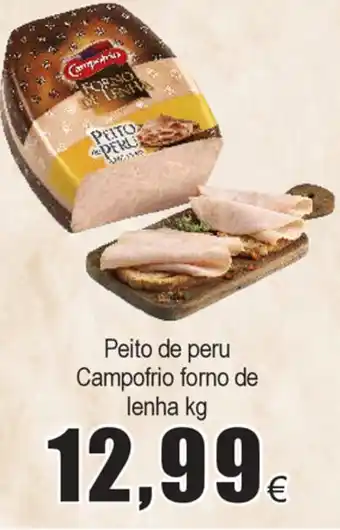 Froiz Peito de Peru Campofrio Forno de Lenha promoção