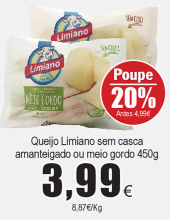 Queijo Limiano sem casca amanteigado ou meio gordo 450g