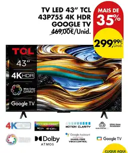 Pingo Doce TV LED 43" TCL 43P755 4K HDR GOOGLE TV promoção