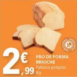 E.Leclerc PÃO DE FORMA BRIOCHE Fabrico próprio Kg promoção