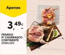 Continente FRANGO P/ CHURRASCO CONTINENTE (EMBALADO) promoção