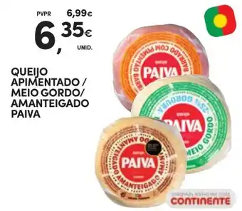Continente QUEIJO APIMENTADO / MEIO GORDO/ AMANTEIGADO PAIVA promoção