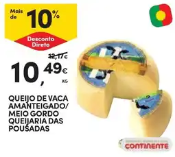 Continente QUEIJO DE VACA AMANTEIGADO/ MEIO GORDO QUEIJARIA DAS POUŠADAS KG promoção