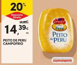 Continente PEITO DE PERU CAMPOFRIO KG promoção