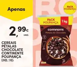 Continente CEREAIS PÉTALAS CHOCOLATE CONTINENTE POUPANÇA EMB.: 1KG promoção