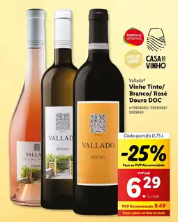 Lidl Vallado Vinho Tinto/ Branco/ Rosé Douro DOC Cada garrafa 0,75 L promoção