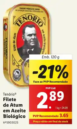 Lidl Tenório Filete de Atum em Azeite Biológico Emb. 120 g promoção