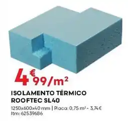 Bricomarché ISOLAMENTO TÉRMICO ROOFTEC SL40 promoção