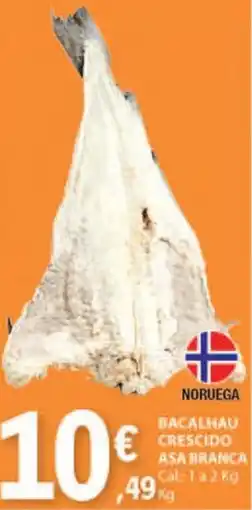 E.Leclerc BACALHAU CRESCIDO ASA BRANCA Cal: 1 a 2 Kg promoção