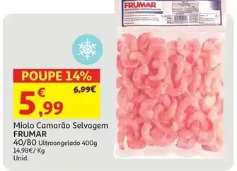 Auchan Frumar - miolo camarao selvagem promoção