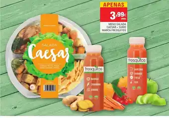 Continente Menu Salada Caesar+ Sumo Marca Fresquitos promoção