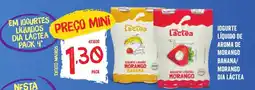 Minipreço IOGURTE LÍQUIDO DE AROMA DE MORANGO BANANA/ MORANGO DIA LÁCTEA promoção