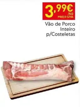 Recheio Vão de Porco Inteiro p/Costeletas promoção
